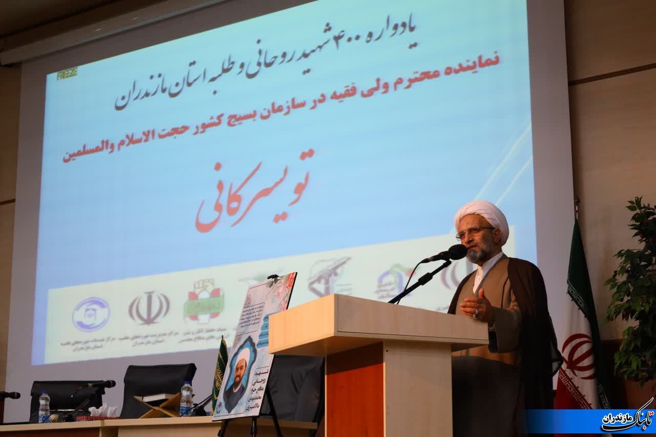 نماینده ولی فقیه در مازندران:مجاهدان روحانی در هر زمان و مکان باید باصلابت